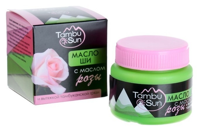 Масло Ши с маслом розы Tambu Sun