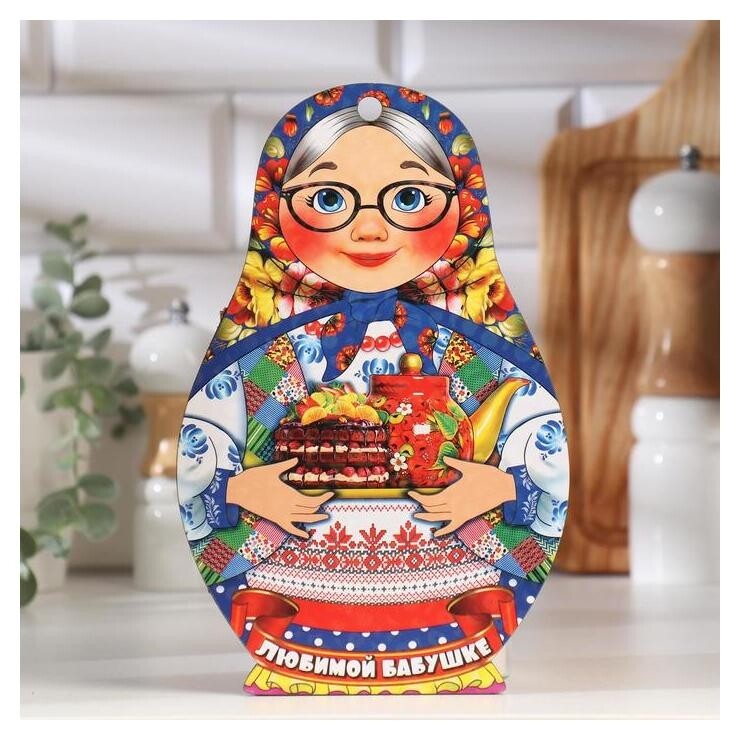 Доска разделочная сувенирная Матрёшка, любимой бабуле, 14,9×23см Дарим красиво